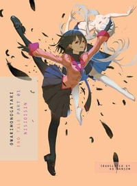 OWARIMONOGATARI, Part 1 : End Tale - NISIOISIN