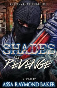 Shades of Revenge - Raymond Baker