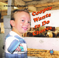 Cooper Wants to Do Chores : A True Story of Inclusion - Jo Meserve Mach