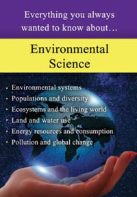 Environmental Science : Everything you always wanted to know about... - Sterling Education