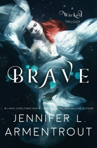 Brave : Wicked Trilogy: Book 3 - Jennifer L Armentrout