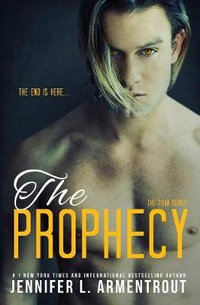 The Prophecy : Titan: Book 4 - Jennifer L Armentrout