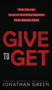 Give to Get - Jonathan Green