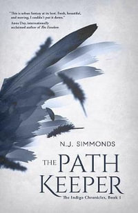 The Path Keeper : The Indigo Chronicles - N.J. Simmonds