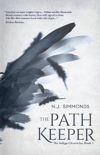 The Path Keeper : The Indigo Chronicles - N.J. Simmonds