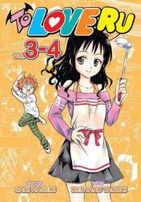 To Love Ru Vol. 3-4 : To Love Ru - Saki Hasemi