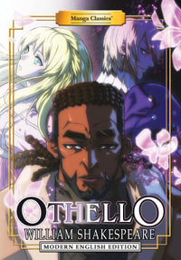 Manga Classics : Othello (Modern English Edition) - William Shakespeare