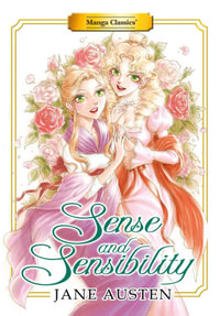 Manga Classics : Sense and Sensibility (New Printing) - Jane Austen