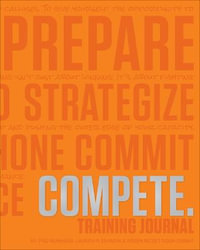 COMPETE Training Journal (Tangerine Edition) : Believe Training Journal - Lauren Fleshman