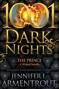 The Prince : A Wicked Novella - Jennifer L. Armentrout