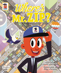 Where's Mr. ZIP? - Annie Auerbach