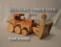 Kentucky Timber Toys - Paul Arnold