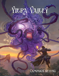 Ylera Valley : 5th Edition Campaign Setting For Levels 1-6 - Andrew Hand