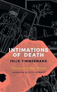 Intimations of Death (Valancourt International) - Felix Timmermans