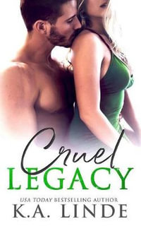 Cruel Legacy - K.A. Linde