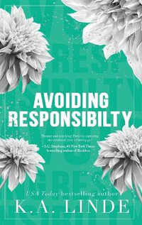 Avoiding Responsibility (Special Edition Hardcover) : Avoiding - K.A. Linde