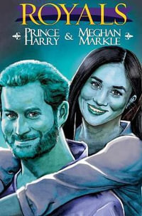 Royals : Prince Harry & Meghan Markle: Special Edition Hard Cover - Michael Frizell