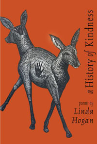 A History of Kindness - Linda Hogan