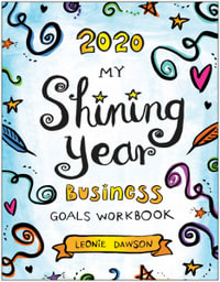 2020 My Shining Year Business Goals Workbook - Leonie Dawson