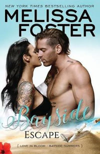 Bayside Escape : Bayside Summers - Melissa Foster