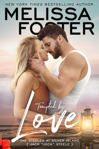 Tempted by Love : Jack "Jock" Steele - Melissa Foster