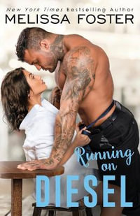 Running on Diesel : The Whiskeys: Dark Knights at Peaceful Harbor - Melissa Foster