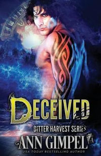 Deceived : Dystopian Urban Fantasy - Ann Gimpel