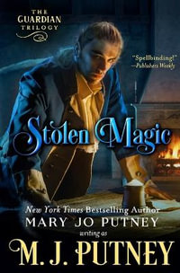 Stolen Magic : Guardian Trilogy - M.J. Putney