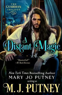 A Distant Magic : Guardian Trilogy - M.J. Putney