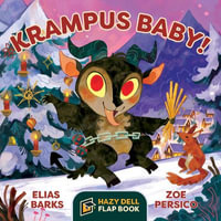 Krampus Baby! : A Hazy Dell Flap Book - Elias Barks