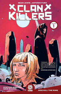 Clankillers Vol. 1 : CLANKILLERS TP - Sean Lewis