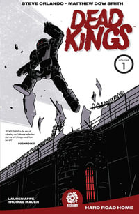 Dead Kings Volume 1 : DEAD KINGS TP - Steve Orlando