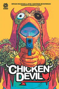 CHICKEN DEVIL : CHICKEN DEVIL TP - Brian Buccellato