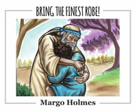 Bring the Finest Robe! - Margo Holmes