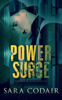 Power Surge : Evanstar Chronicles - Sara Codair