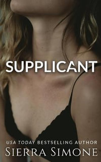 Supplicant - Sierra Simone