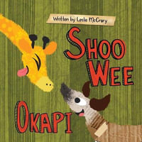 Shoo Wee Okapi - Leslie McCrary