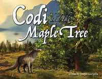 Codi and the Maple Tree - Joseph Lauricella