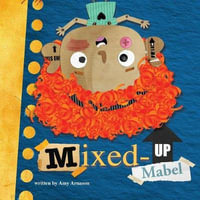 Mixed-Up Mabel - Amy Arnason