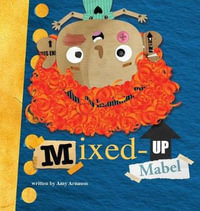 Mixed-up Mabel - Amy Arnason