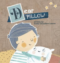 Dear Pillow - Susan Saunders Lehrer