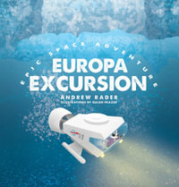 Europa Excursion : Epic Space Adventure - Andrew Rader