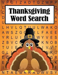 Thanksgiving Word Search : 35 Fun, Themes, Large Print Puzzles for Kids and Adults - Dylanna Press