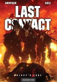 Last Contact : Galaxy's Edge - Jason Anspach