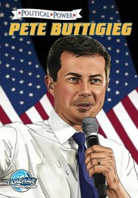 Political Power : Pete Buttigieg - Michael Frizell