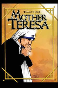 Female Force : Mother Teresa- A Graphic Novel - Darren Davis