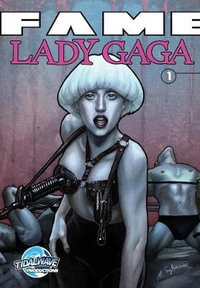 FAME : Lady Gaga #1 - Kristoffer Smith