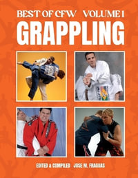 BEST OF CFW GRAPPLING Volume 1 - Jose  M. Fraguas