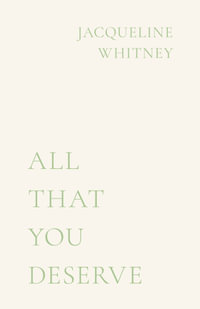 All That You Deserve - Jacqueline Whitney