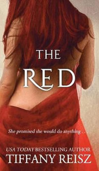 The Red : An Erotic Fantasy - Tiffany Reisz